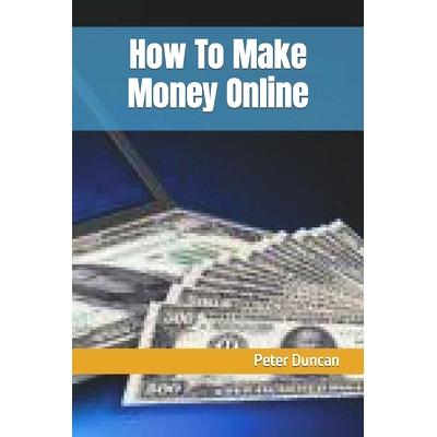 hiw to make money online,Understanding the Landscape