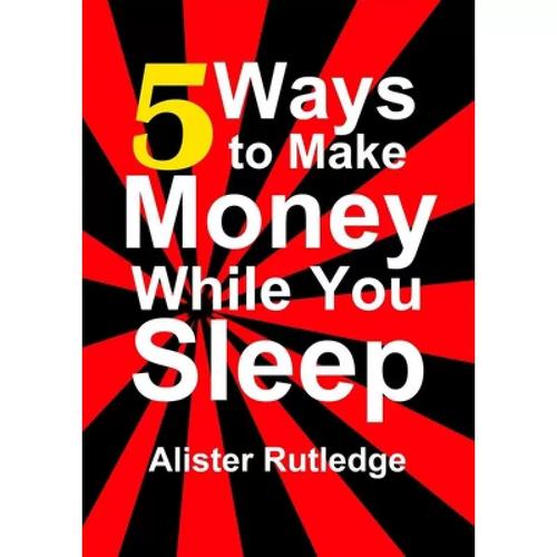 5 ways to really make money online,5 Ways to Really Make Money Online